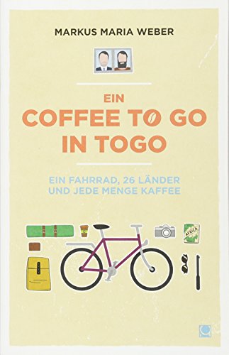 Ein Coffee to go in Togo: Ein Fahrrad, 26 Länder und jede Menge Kaffee
