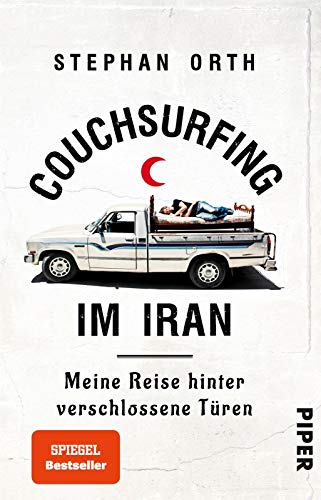 Couchsurfing im Iran: Meine Reise hinter verschlossene Türen | Außergewöhnlicher Reisebericht